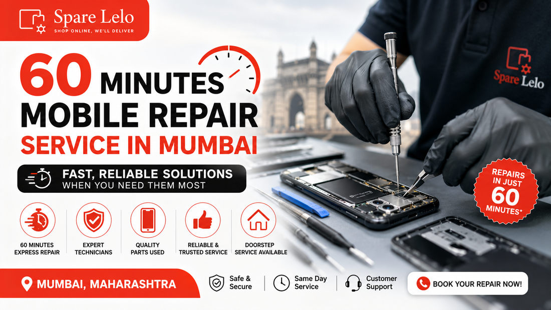 60 Minutes Mobile Repair Service in Mumbai: Fast, Reliable Fixes When You Can't Wait